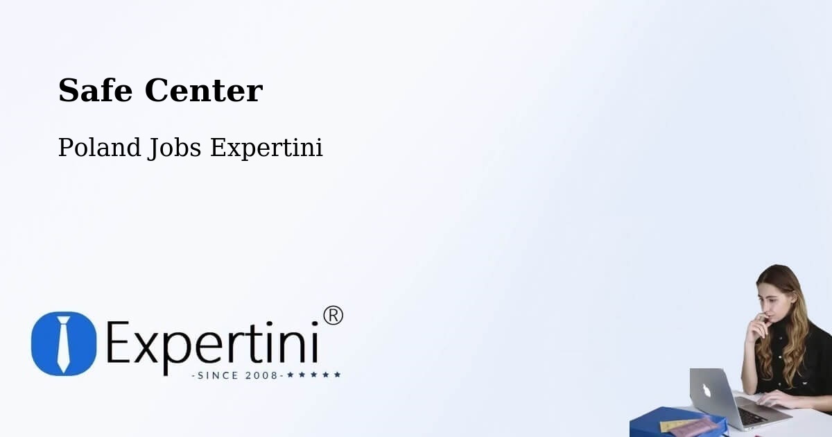 Safety Center – Sośno - Poland Jobs Expertini